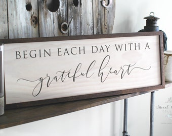 Begin Each Day With A Grateful Heart | Framed Wooden Sign | Farmhouse Sign | Grateful Heart Sign | Fixer Upper Sign | Rustic Sign - HD-53