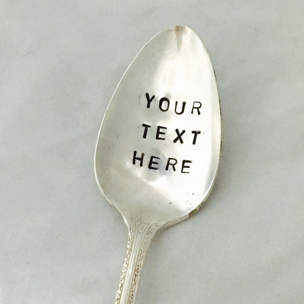 Customized Hand Stamped Spoon With Your Own Message Text