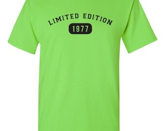 1977 Limited Edition Shirt 2017 Birthday 40th Birthday Turning 40 Born in 1977 Great Birthday Gift Milestone Mens Ladies Modern LE-1977