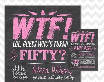Who's turning 50, WTF turning 50, Surprise 50th birthday, 50th birthday invitations, surprise birthday invitation, WTF chalkboard invitation