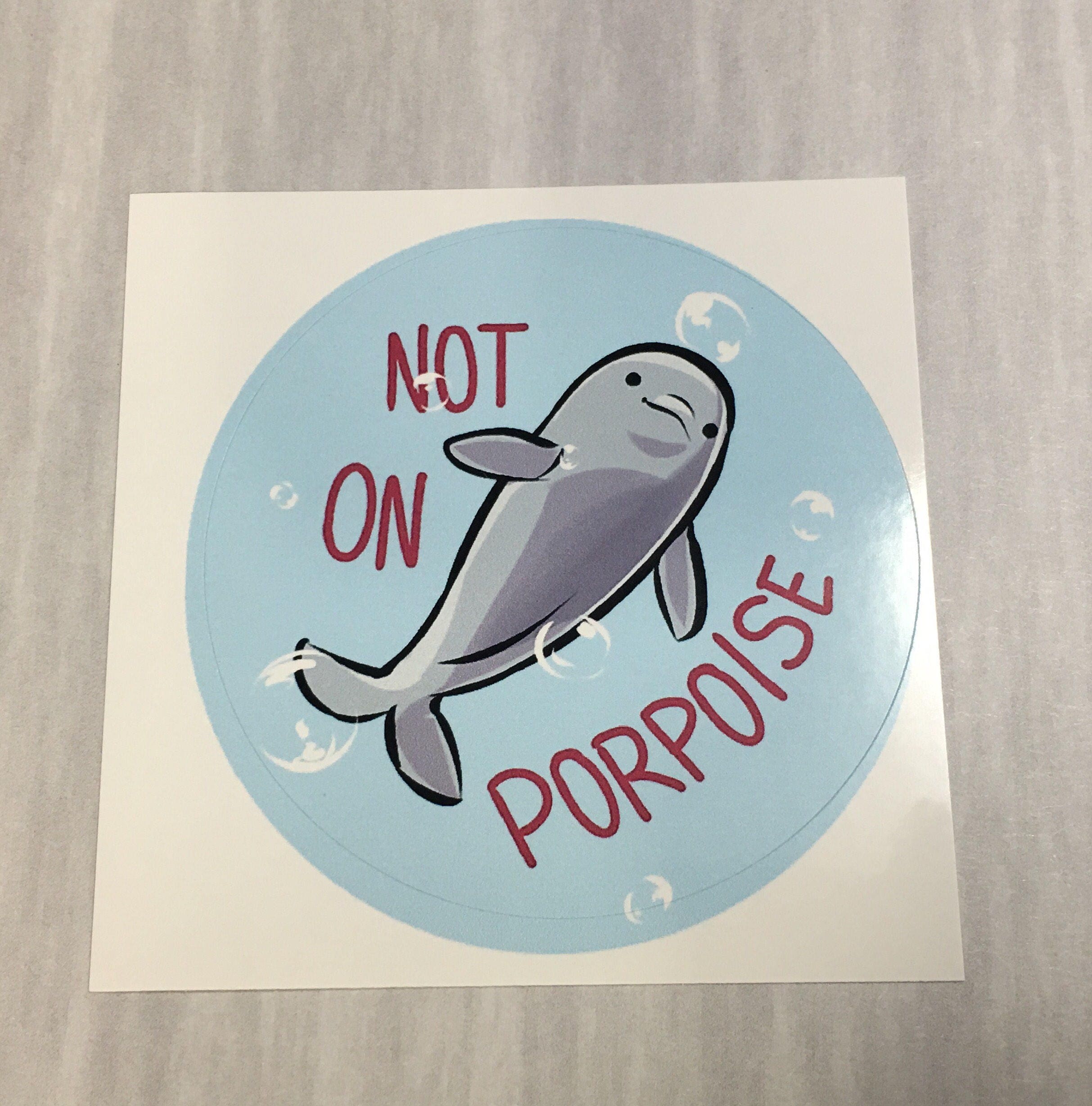  Aesthetic  sticker  art Not on Porpoise notebook sticker 