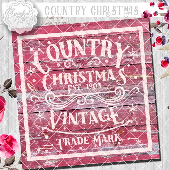 Download Items similar to Vintage COUNTRY CHRISTMAS SVG File ...