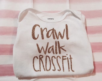 Crawl, Walk Crossfit Baby Onesie
