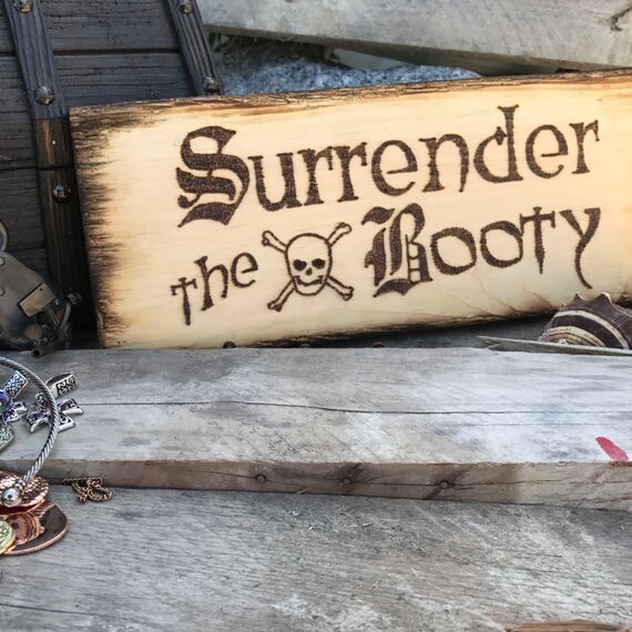 Pirate Sign Surrender The Booty Pirate Decor Pirate Chest
