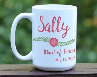 Custom Maid of Honor Mug, Maid of Honor Gift, Custom Wedding Party Mugs, Bridal Party Cups, Bridal Party Gift, Custom Bridal Party Mug, MOH