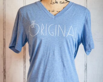 Be Original - Cornflower Blue v-neck t-shirt - adult sizes