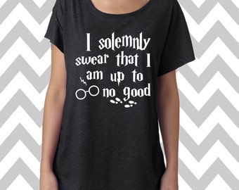 I Solemnly Swear That I Am Up to No Good Dolman Off the shoulder flowy tee Hogwarts Harry Potter Muggle Tee