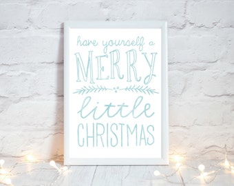 Christmas Printable Art, Festive Home Decor, Rustic Christmas Decor, Have yourself a Merry Little Christmas Print, Instant Download