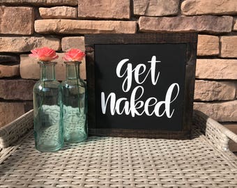 Bath Time Get Naked wood primitive bathroom signs Hot tub