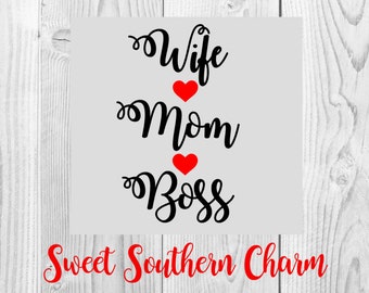 wife mom boss svg file - svg file - svg files - wife svg - mom svg - boss svg - mom cut file - wife cut file - heart svg - love svg - files