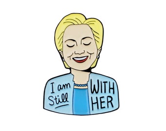 I am still with her feminist Hillary Clinton enamel lapel pin