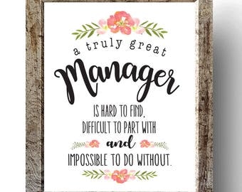 A truly amazing manager is hard to find & impossible to do without, Boss's day, Retirement gift, printable, Boss, manager, Retirement print