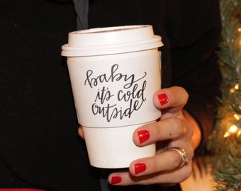 Baby It's Cold Outside Coffee Sleeve