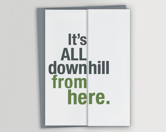 Funny 50th Birthday Card / Downhill / Over the hill / Foldout Card