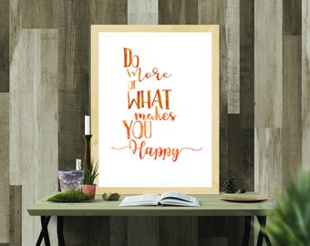 Printable Download - Do More of what Makes you Happy