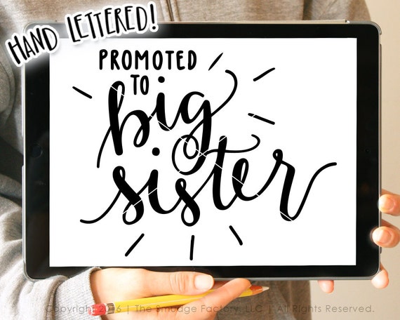 Download Big Sister SVG Cut File Hand Lettered File Promoted to Big