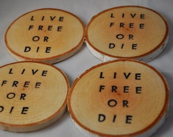 SALE Live Free or Die - New Hampshire - Birch Coasters - Wooden Coasters - White birch Logs - FREE SHIPPING