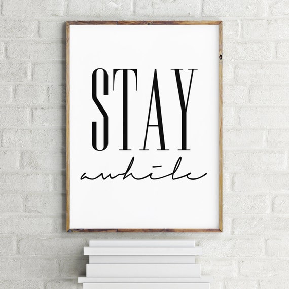 stay-awhile-printable-wall-art-print-stay-awhile