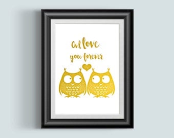 Owl Love You Forever, Owl print, Gold foil Art, Owl Art, woodland theme, baby room, owl baby decor