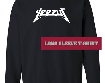 Yeezus - Yeezus sweatshirt - Yeezus sweatshirt - Yeezus - Kanye West Yeezus Tour - Yeezy - unisex shirt - SALE