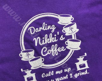 Prince Darling Nikki Coffee T-shirt Purple Rain Call Me Up Whenever U Want 2 Grind Call Me Up Whenever You Want To Grind