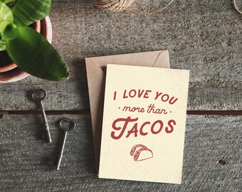 Funny I Love You Card, Taco Card, Love Cards Him, Anniversary Card Him, Love You More Than Tacos, Funny Valentine Card, Boyfriend Card