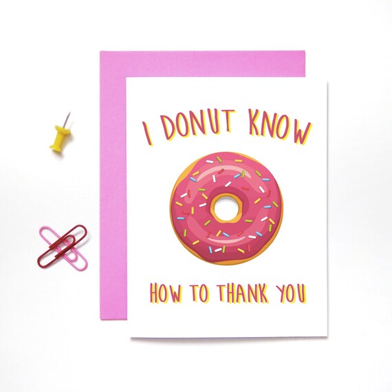 thank-you-card-i-donut-know-how-to-thank-you-funny-thank