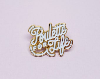 Enamel pins "Poulette for life" white and gold