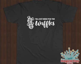 Disney Shirts - I'm just here for the Waffles (White Design)