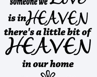 Because someone we love is in Heaven SVG File, Quote Cut File, Silhouette File, Cricut File, Vinyl Cut File