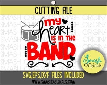 Band Mom Svg | My Heart is In the Band Mom Cut File | SVG EPS DXF Files for Cutting Machines | Marching Band Mom Svg | School Band Mom