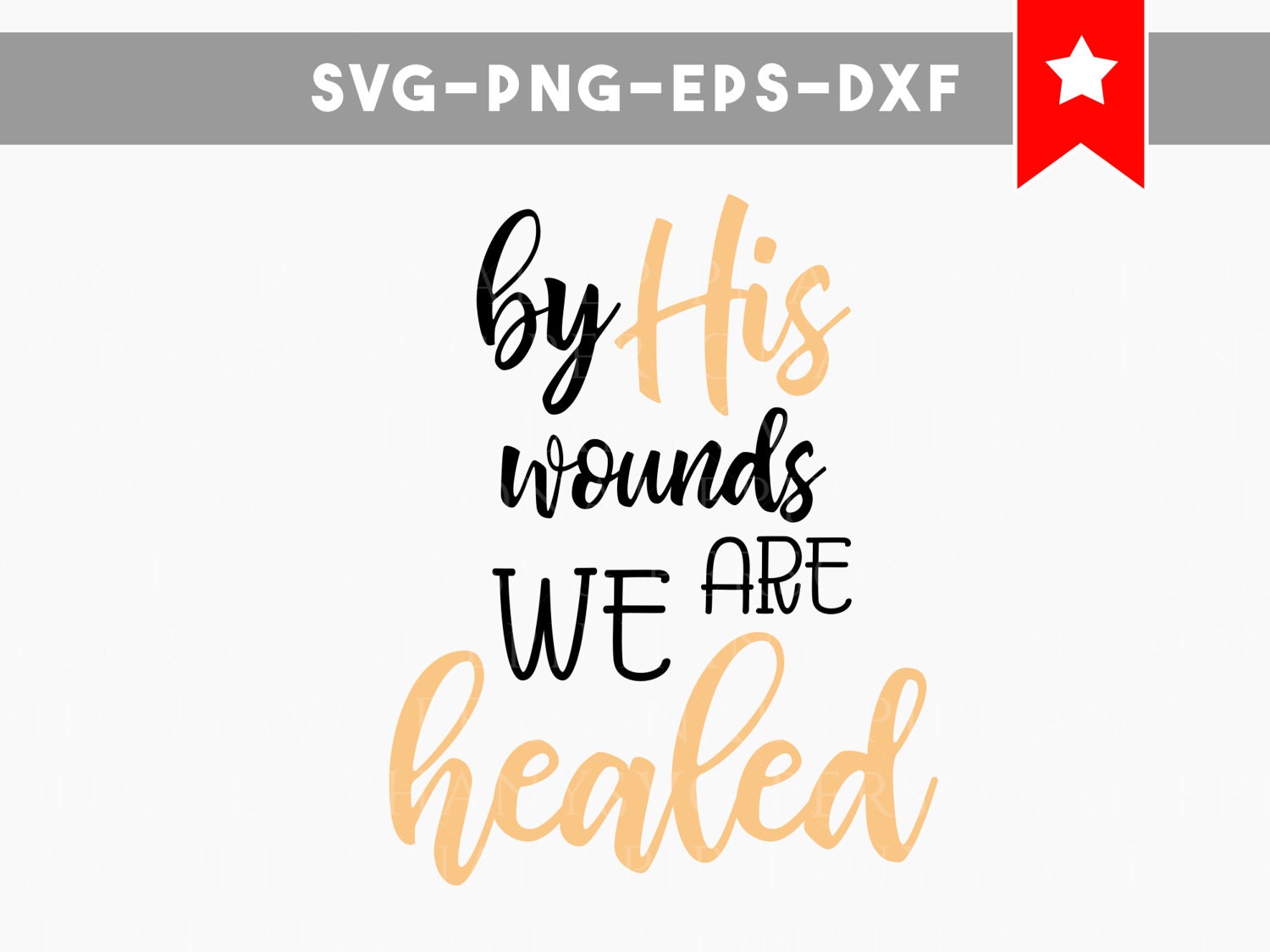 Download by his wound svg, we are healed svg, easter svg, bible ...