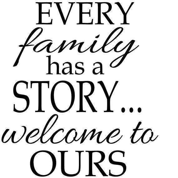 every-family-has-a-story-welcome-to-ours-quote-bedroom