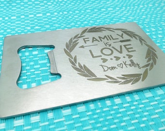 Family is Love personalised bottle opener. Personalised Wallet Card. Credit Card Sized Bottle Opener. Dad gift. Mum Gift. Wedding Gift.