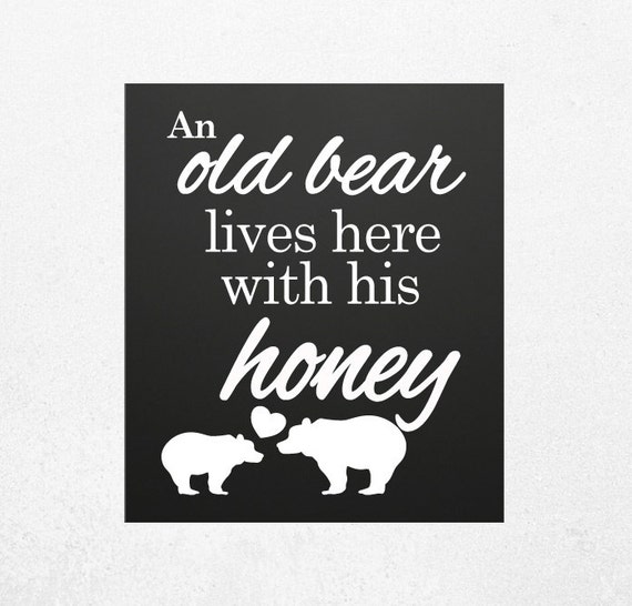 Wood Sign An old bear lives here with his honey Cute Wood