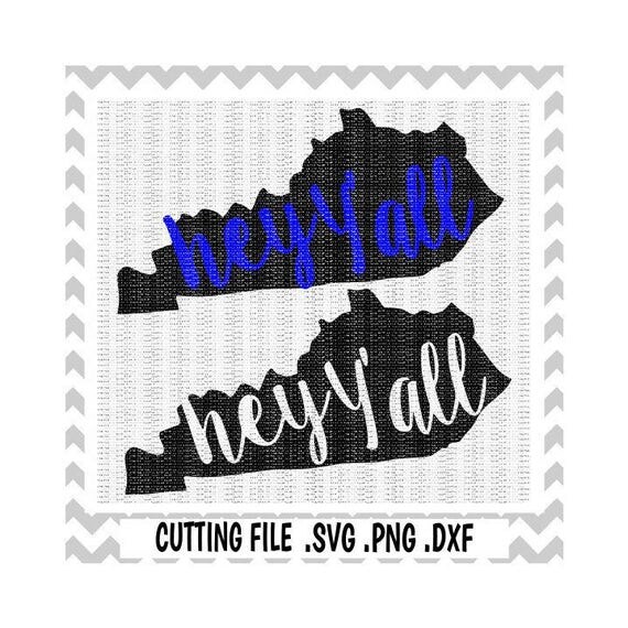 Download Kentucky Svg Hey Y'all Kentucky Cutting File