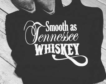 Smooth as Tennessee Whiskey