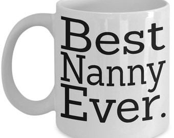 I love my nanny, nanny mug, nanny gift, gifts for nanny, best nanny ever mug, best nanny ever gift, best nanny mug, best nanny gift