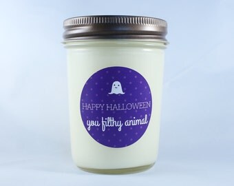 Happy Halloween You Filthy Animal | Halloween Candle | Halloween Gift | Handmade Fall Candle| | Soy Candle with Lid