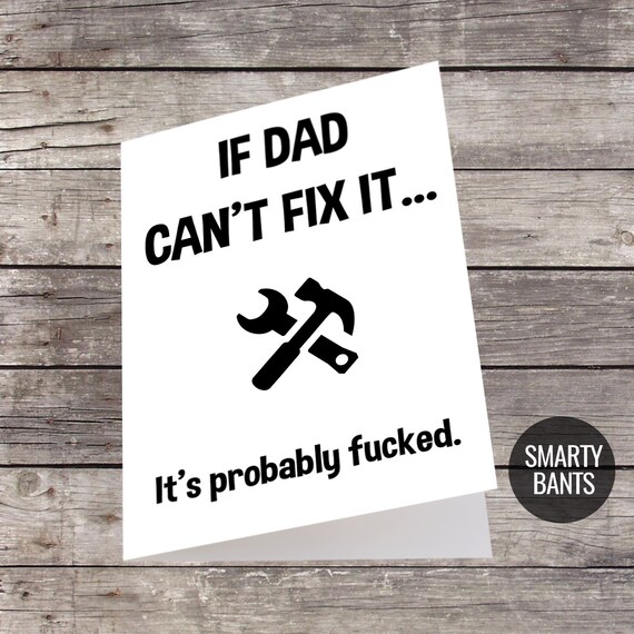 Dad Funny Rude Birthday / Father's Day Card If Dad