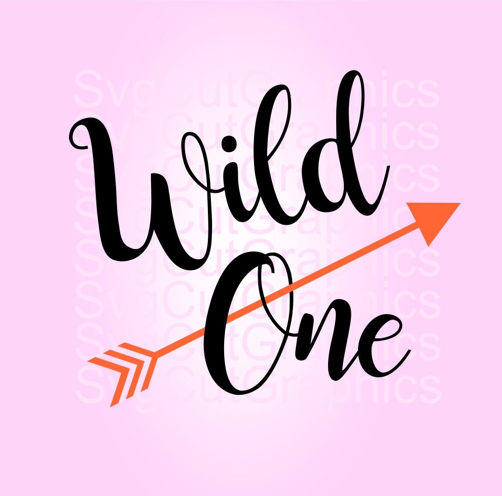 Download Wild One SVG Files Svg Quotes Wild One SVG Cut File Vinyl