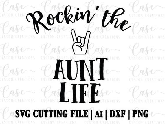 Free Aunt Life Svg Free 444 SVG PNG EPS DXF File