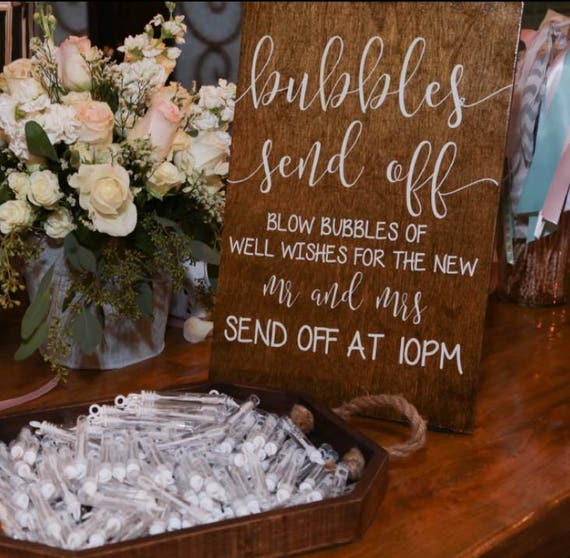 Bubbles Send Off Wedding Exit Sign Wooden Wedding Sign