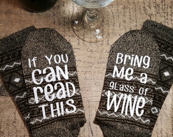 Br (D) Wine socks, If you can read this bring me a glass of wine, wine lover, bring me wine, wine time
