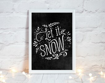 Let it Snow, Chalkboard Christmas Sign, Christmas Chalkboard Print, Winter Holiday Sign, Festive Home Decor, Rustic Christmas Decor,