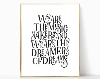 We are the music makers print, willy Wonka art, printable, art print, wall print, inspirational print, willy Wonka print, roald Dahl print