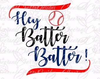 Hey batter batter SVG Baseball svg files for Silhouette svg files for Cricut DXF PNG Files svg Designs Cameo Svg htv Tshirt Design clipart
