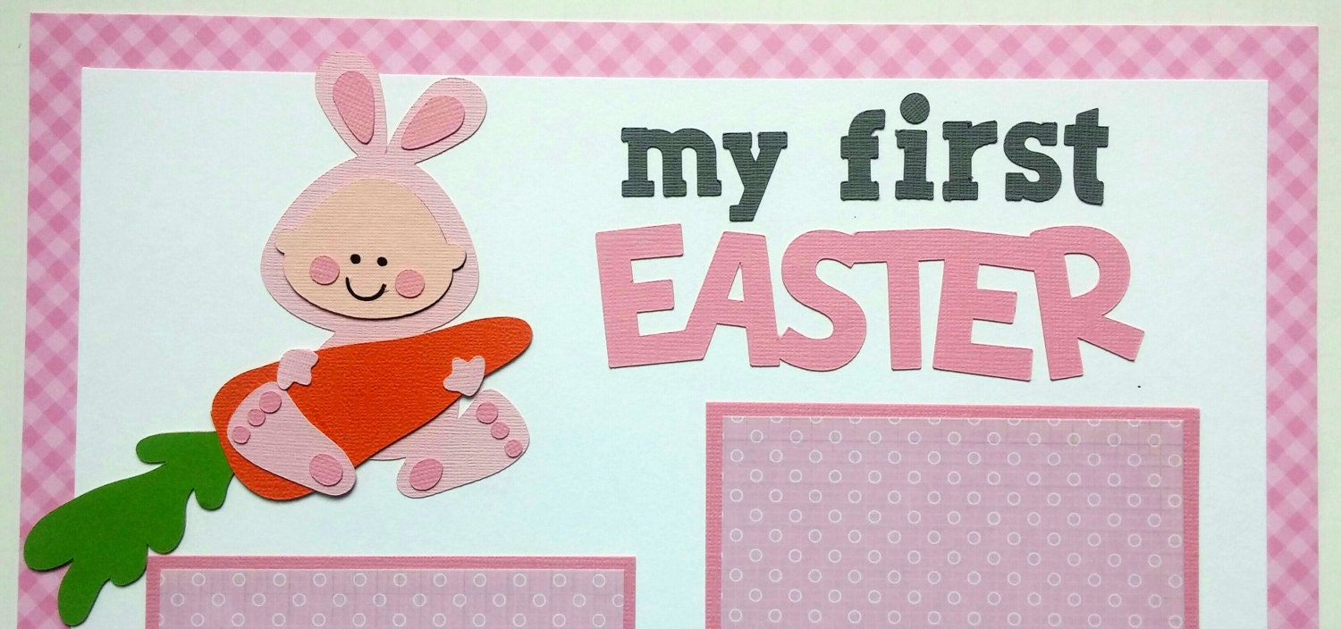 Easter scrapbook page Scrapbook Easter Babys Easter