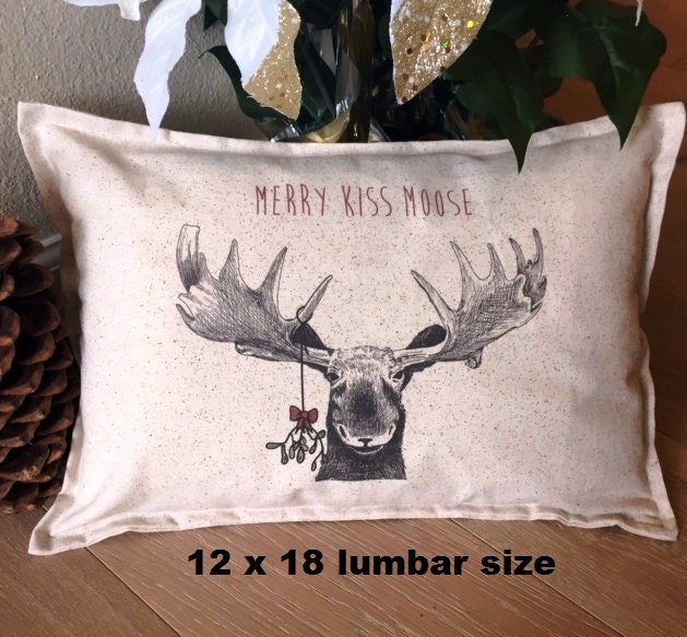 Moose Christmas Pillow 12x12 or 12 x 18 rustic Merry Kiss