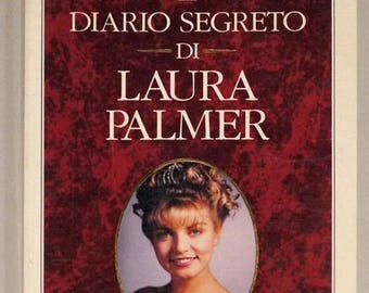 Dalla serie tv Twin Peaks - Jennifer Lynch - "Il Diario Segreto di Laura Palmer" - edizione del 1991, brossura